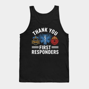 Thank You First Responders Patriotic EMT Police Fire Brigade Tank Top